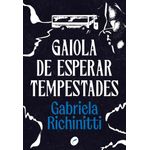 gaiola de esperar tempestades