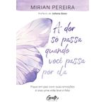 a dor só passa quando você passa por ela a dor só passa quando você passa por ela