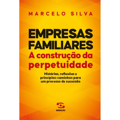 empresas familiares - a construção da perpetuidade