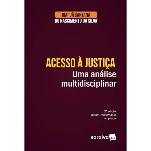 acesso à justiça - uma análise multidisciplinar acesso à justiça - uma análise multidisciplinar