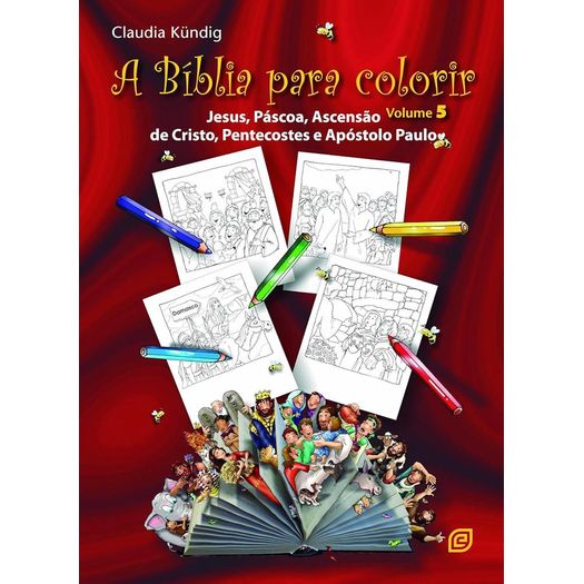 a bíblia para colorir - jesus, pascoa, ascenção de cristo, pentecostes e apóstolo paulo a bíblia para colorir - jesus, pascoa, ascenção de cristo, pentecostes e apóstolo paulo