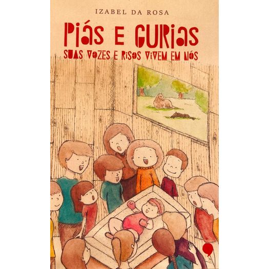 piás e gurias - suas vozes e risos vivem em nós piás e gurias - suas vozes e risos vivem em nós