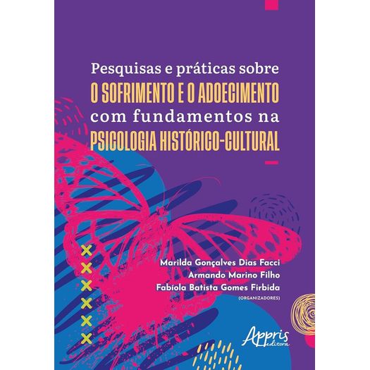 pesquisas e práticas sobre o sofrimento e o adoecimento