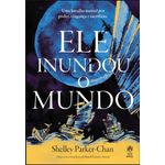 ele inundou o mundo 2
