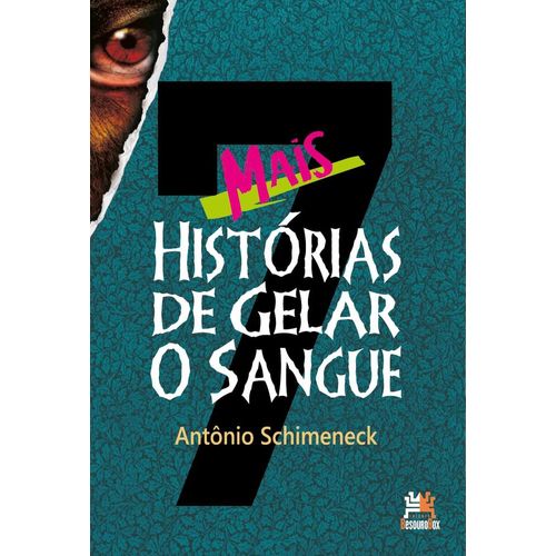 mais 7 histórias de gelar o sangue