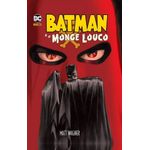 batman: o monge louco batman: o monge louco