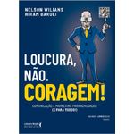 loucura não - coragem loucura não - coragem