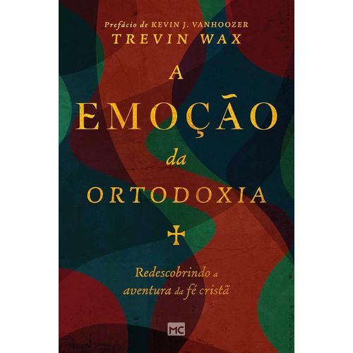 a emoção da ortodoxia