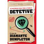 detetive -  o caso do diamante dumpleton detetive -  o caso do diamante dumpleton