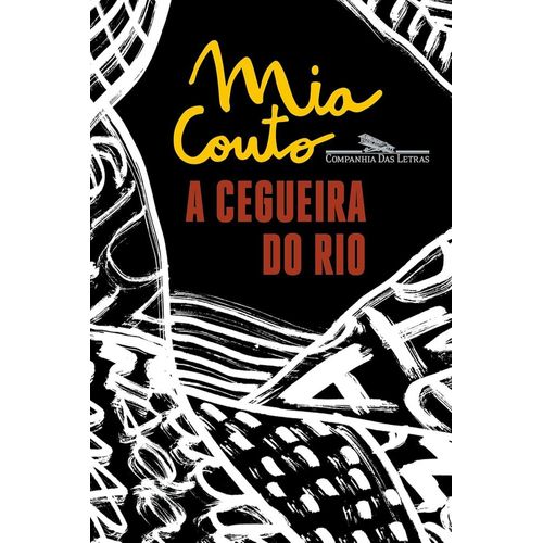 a cegueira do rio