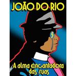 a alma encantadora das ruas