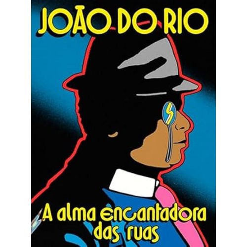 a alma encantadora das ruas