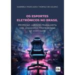 os esportes eletrônicos no brasil