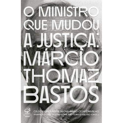 o ministro que mudou a justiça