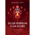 da lua vermelha à lua escura da lua vermelha à lua escura