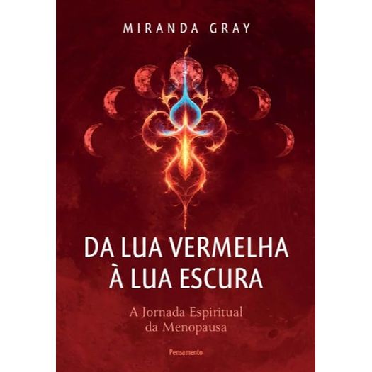 da lua vermelha à lua escura da lua vermelha à lua escura