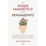 o poder magnético do pensamento