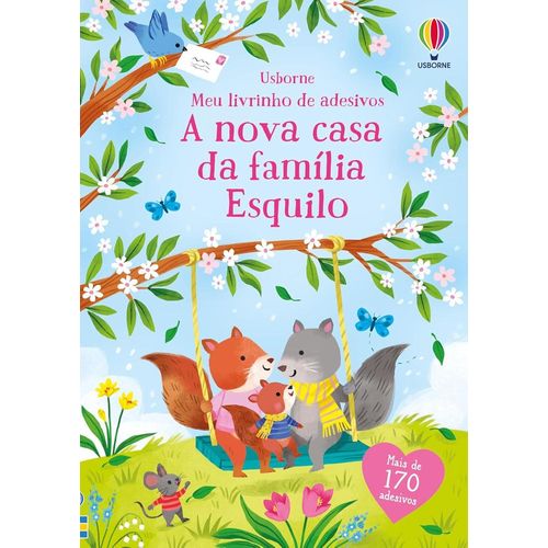 a nova casa da família esquilo: meu livrinho de adesivos