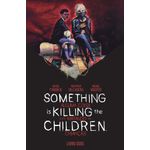 something is killing the children 2