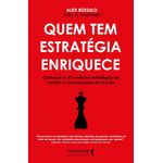 quem tem estratégia enriquece quem tem estratégia enriquece