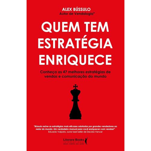 quem tem estratégia enriquece