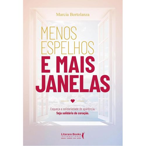 menos espelhos e mais janelas