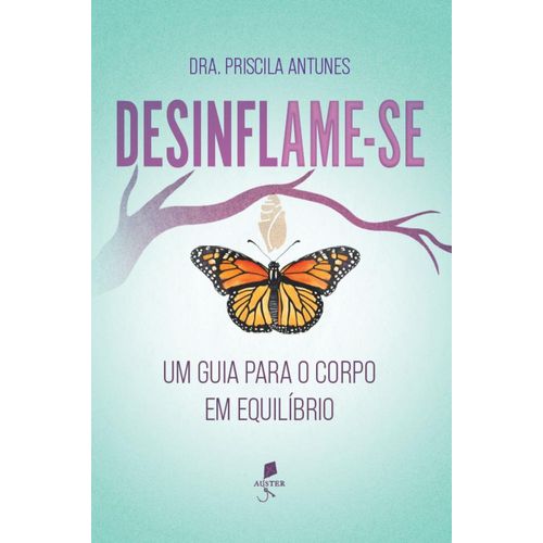 desinflame-se - um guia para o corpo em equilíbrio