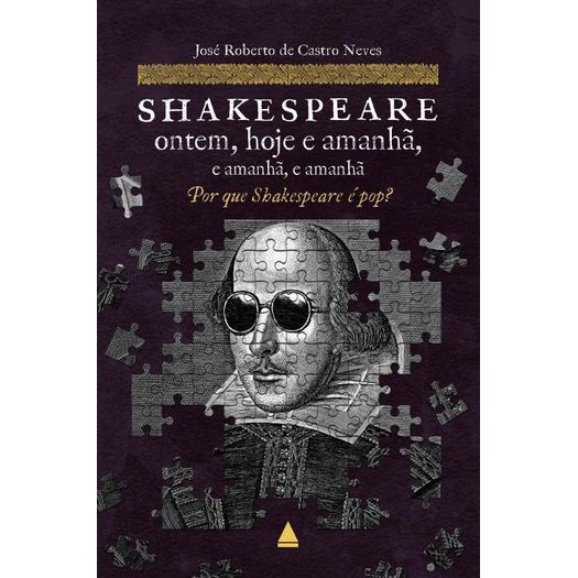 shakespeare ontem, hoje e amanhã, e amanhã, e amanhã shakespeare ontem, hoje e amanhã, e amanhã, e amanhã