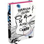 se acaso numa curva