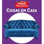 coleção primeira biblioteca - coisas em casa