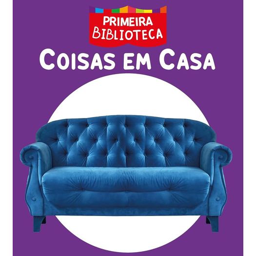 coleção primeira biblioteca - coisas em casa