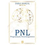 pnl - programação neurolinguística pnl - programação neurolinguística
