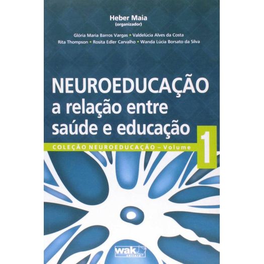 neuroeducação - a relação entre saúde e educação 1 neuroeducação - a relação entre saúde e educação 1