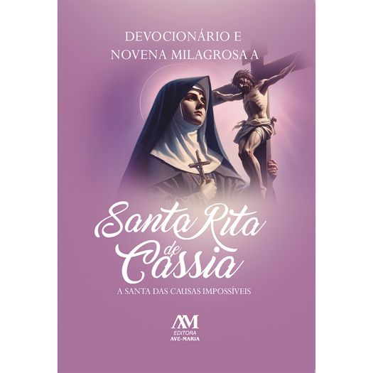 devocionário e novena milagrosa a santa rita de cássia devocionário e novena milagrosa a santa rita de cássia