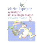 o mistério do coelho pensante e outros contos o mistério do coelho pensante e outros contos