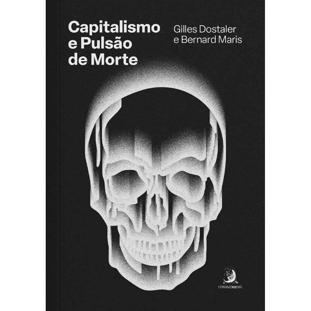 Capitalismo E Pulsão De Morte - Livrarias Curitiba