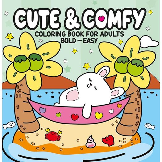 cute e comfy - coloring book for adults - capa praia cute e comfy - coloring book for adults - capa praia
