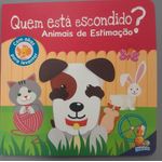 quem esta escondido - um livro com abas - animais de estimacao
