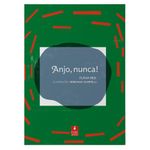 anjo, nunca!