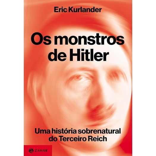 os monstros de hitler os monstros de hitler
