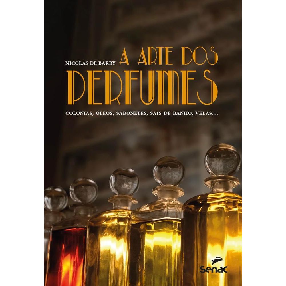 A Arte Dos Perfumes - Livrarias Curitiba