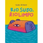 rio sujo, rio limpo