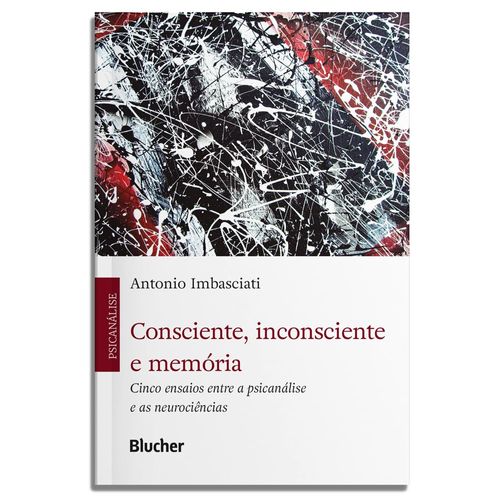 consciente, inconsciente e memória