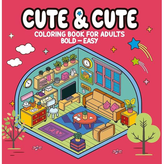 cute e cute coloring book for adults 2 - livro de colorir cute e cute coloring book for adults 2 - livro de colorir