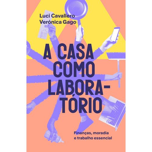 a casa como laboratório