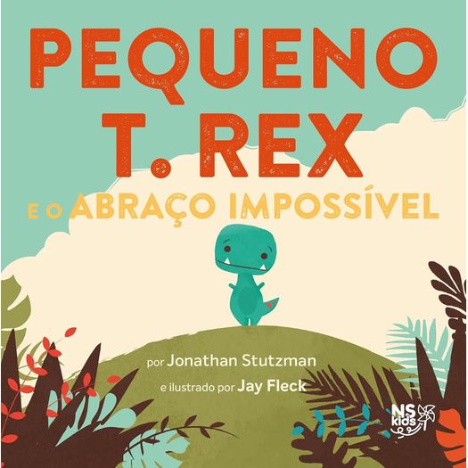 pequeno t rex - e o abraço impossível pequeno t rex - e o abraço impossível
