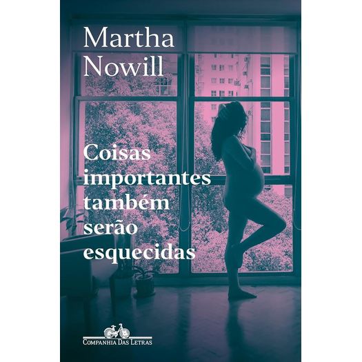 coisas importantes também serão esquecidas
