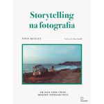 storytelling na fotografia storytelling na fotografia