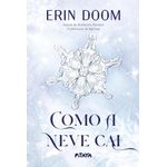 como a neve cai