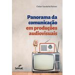 panorama da comunicação em produções audiovisuais